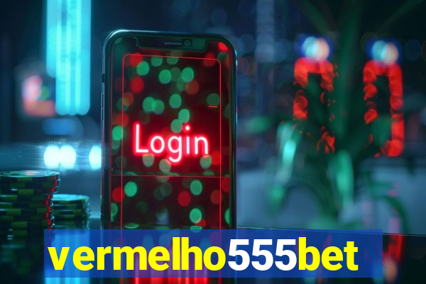 vermelho555bet