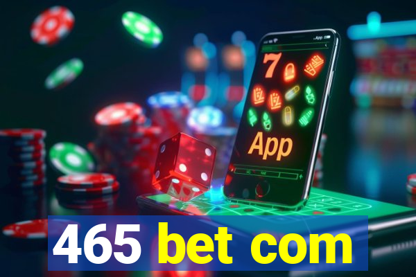 465 bet com