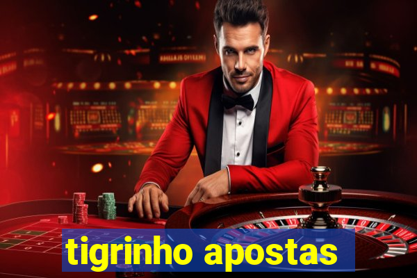 tigrinho apostas