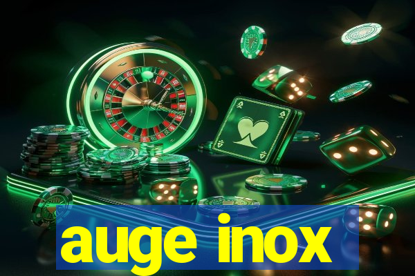 auge inox