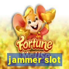 jammer slot