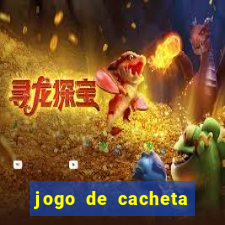 jogo de cacheta valendo dinheiro de verdade