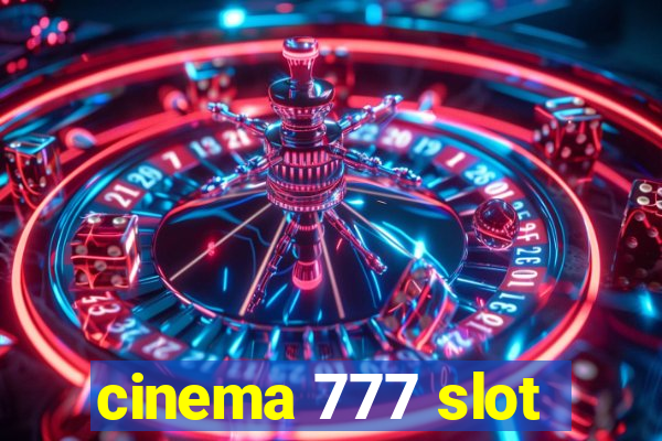 cinema 777 slot