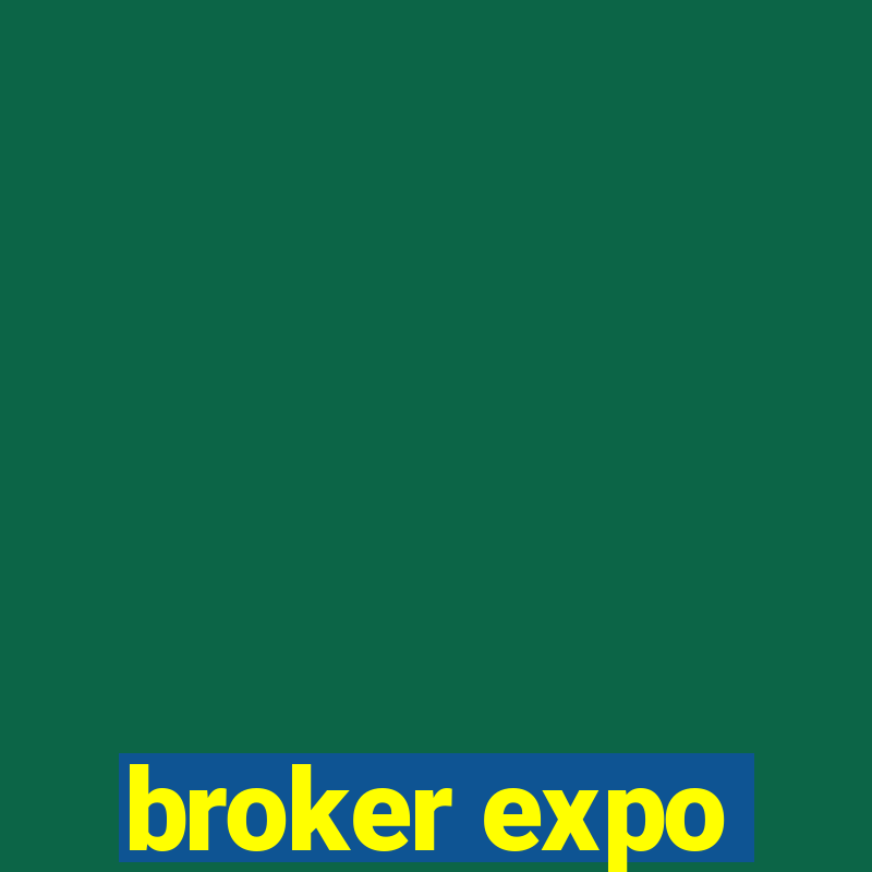 broker expo