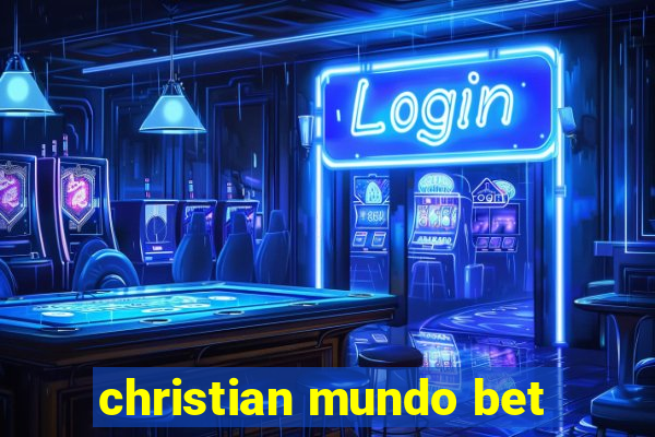 christian mundo bet