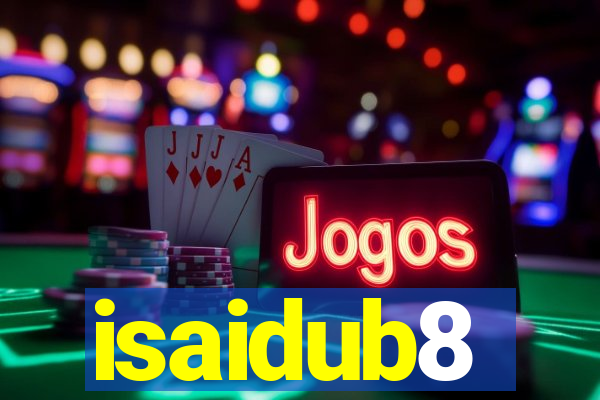 isaidub8