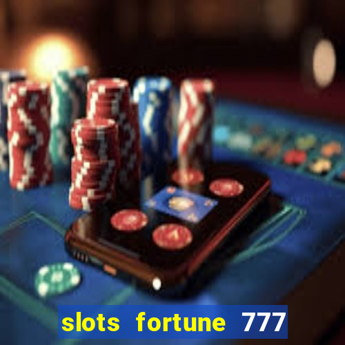 slots fortune 777 vegas casino