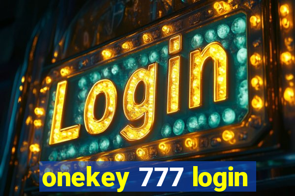 onekey 777 login