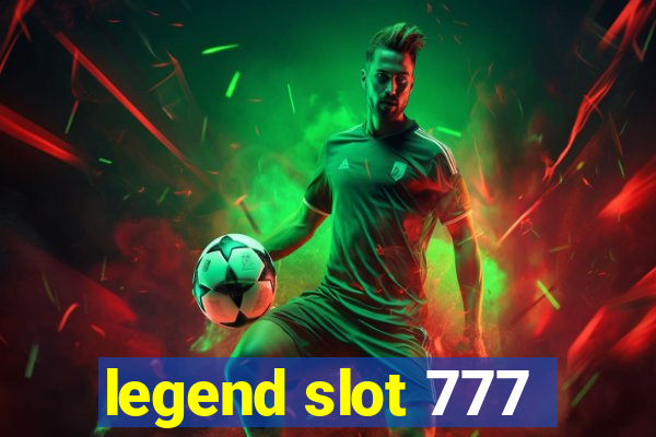 legend slot 777