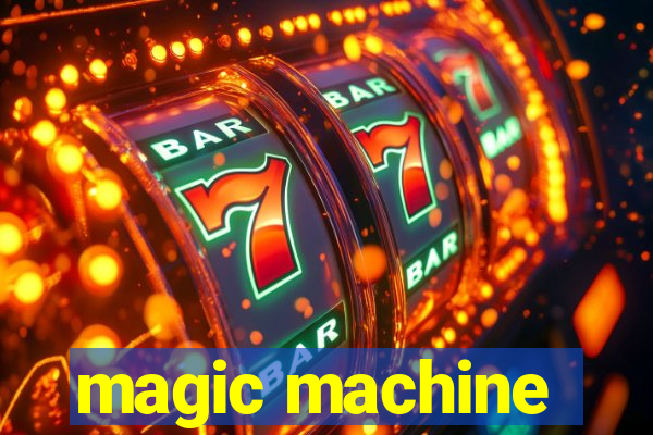 magic machine