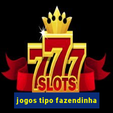 jogos tipo fazendinha