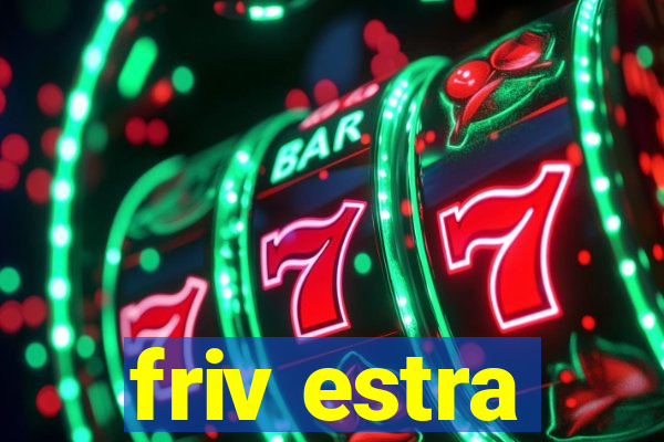 friv estra