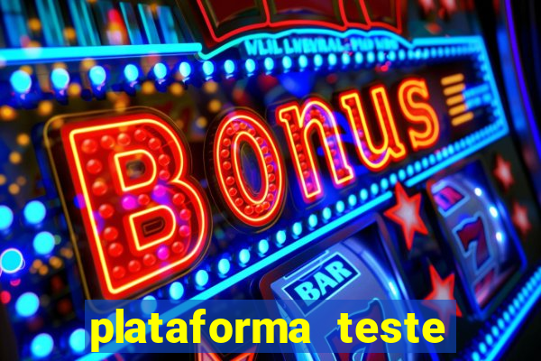 plataforma teste fortune tiger