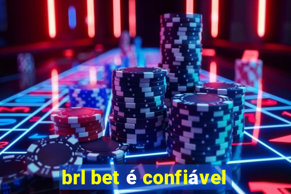 brl bet é confiável