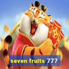 seven fruits 777