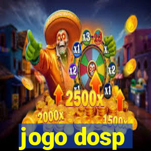 jogo dosp