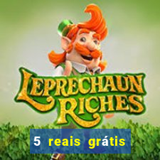 5 reais grátis para apostar cassino