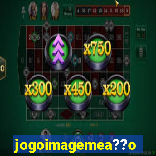 jogoimagemea??o