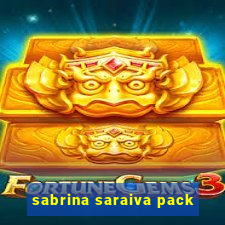 sabrina saraiva pack