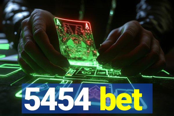 5454 bet