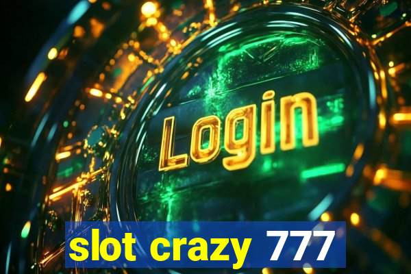 slot crazy 777