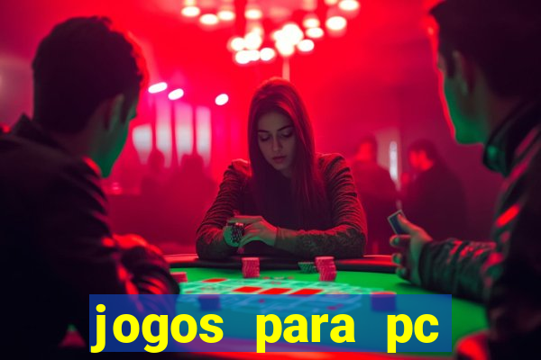 jogos para pc download grátis completo offline