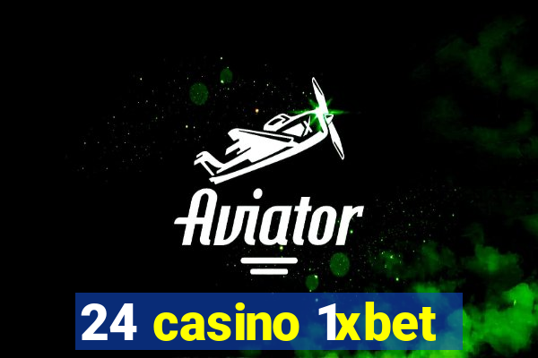 24 casino 1xbet