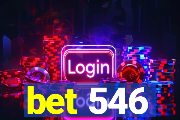 bet 546