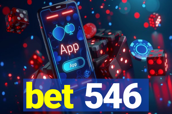 bet 546