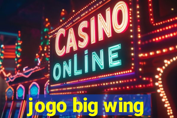 jogo big wing