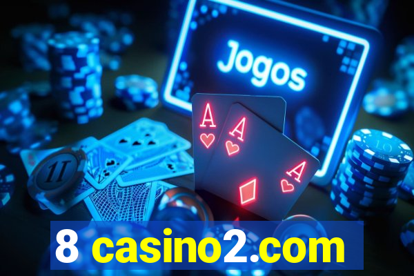 8 casino2.com