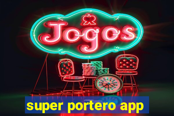 super portero app