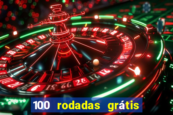 100 rodadas grátis sem depósito