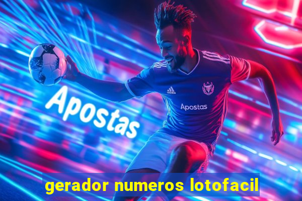 gerador numeros lotofacil