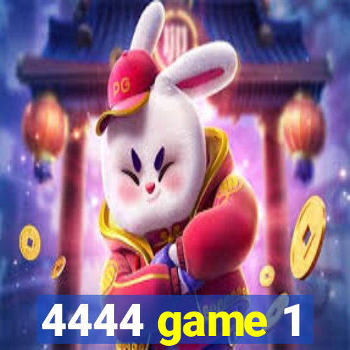 4444 game 1