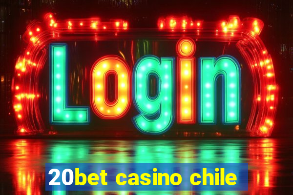 20bet casino chile