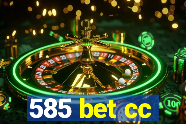 585 bet cc