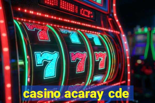 casino acaray cde