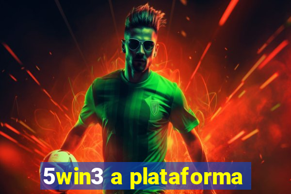 5win3 a plataforma