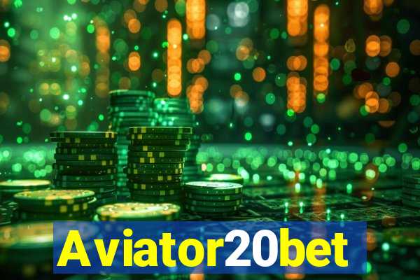 Aviator20bet