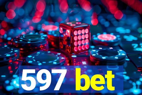 597 bet