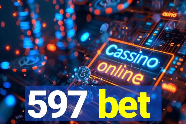 597 bet