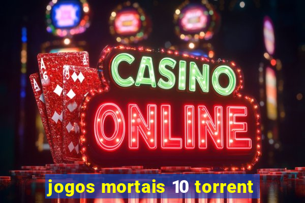 jogos mortais 10 torrent