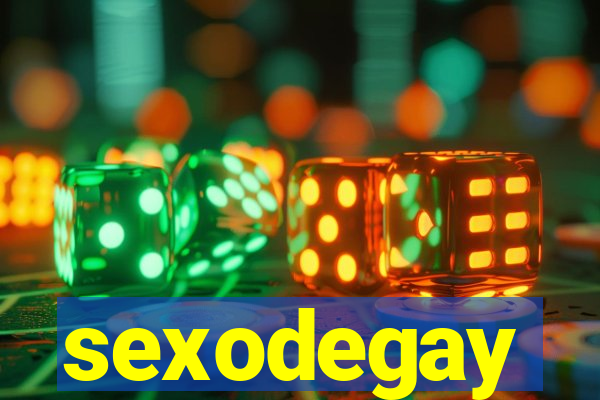 sexodegay