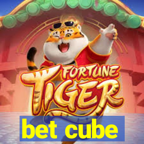 bet cube