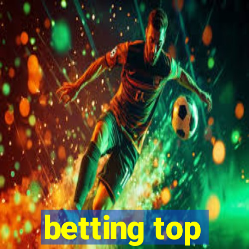 betting top