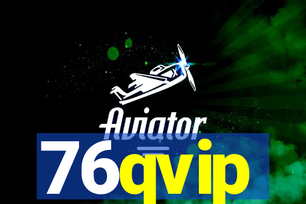 76qvip