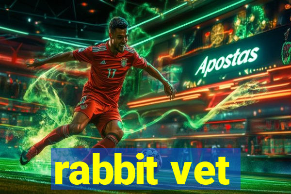 rabbit vet