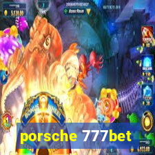 porsche 777bet