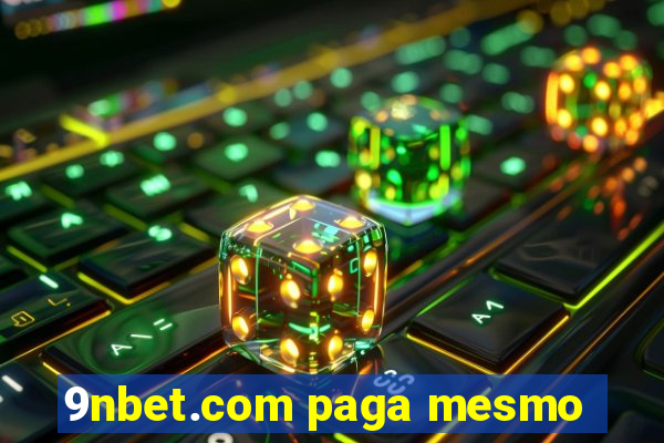 9nbet.com paga mesmo